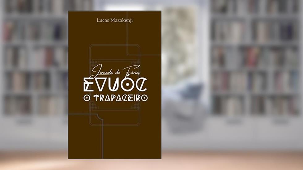 Evuóc, o Trapaceiro, do autor Lucas Mazakenji