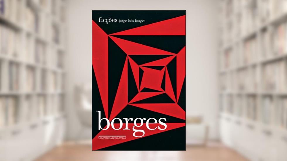 Ficções (1944), do autor Jorge Luis Borges