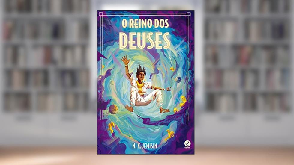 O reino dos deuses (Vol. 3 Trilogia Legado), do autor N.K. Jemisin