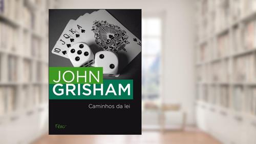 Capa de Caminhos da Lei, do autor John Grisham