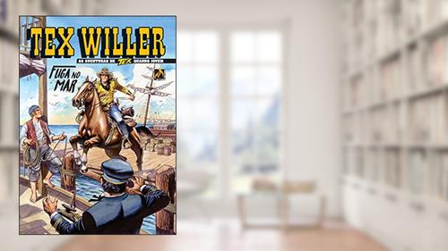 Capa de Tex Willer Nº 19: Fuga no mar, do autor Mauro Boselli