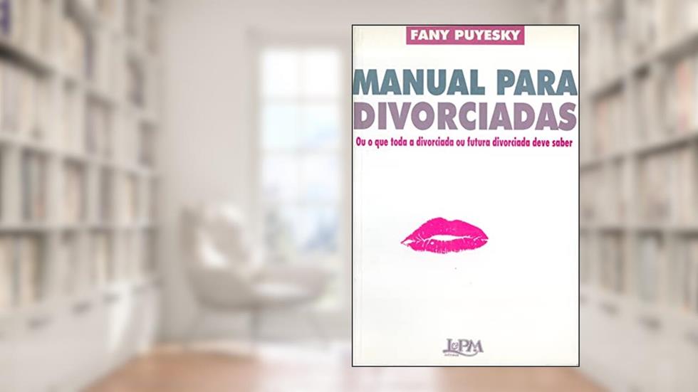 Manual Para Divorciadas, do autor Fany Puyesky