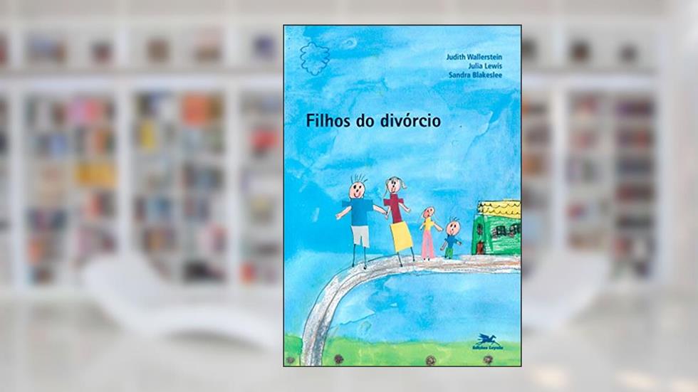 Filhos do divórcio, do autor Judith Wallerstein; Julia Lewis; Sandra Blakeslee