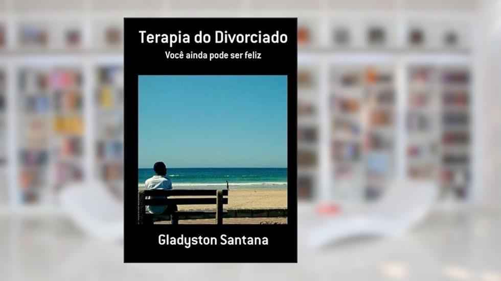 Terapia do Divorciado, do autor Gladyston Santana