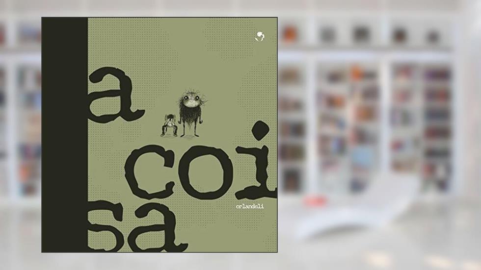 A COISA, do autor ORLANDELI