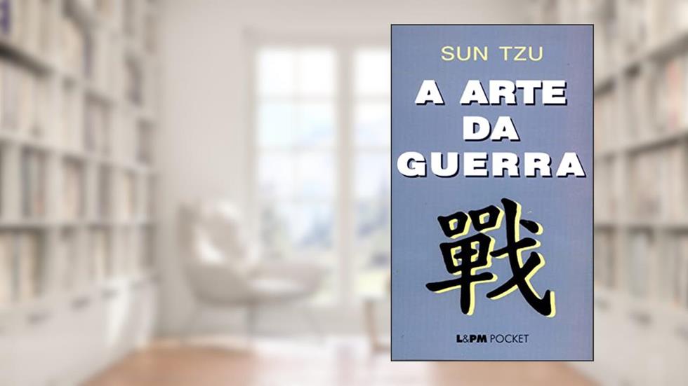 A Arte da Guerra, do autor Sun Tzu