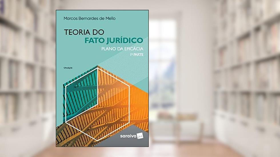Teoria do fato jurídico, do autor Marcos Bernardes de Mello