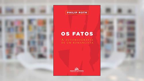 Capa de Os fatos, do autor Philip Roth