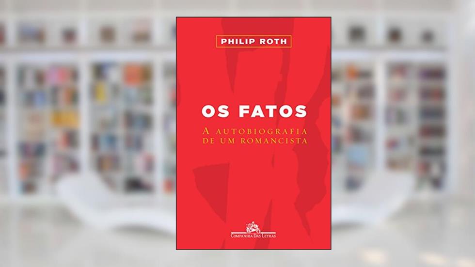 Os fatos, do autor Philip Roth