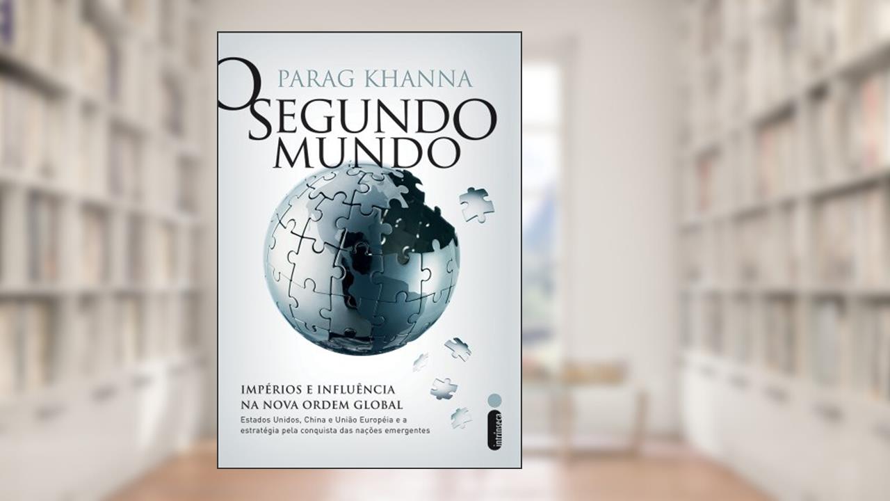 O Segundo Mundo, do autor Parag Khanna
