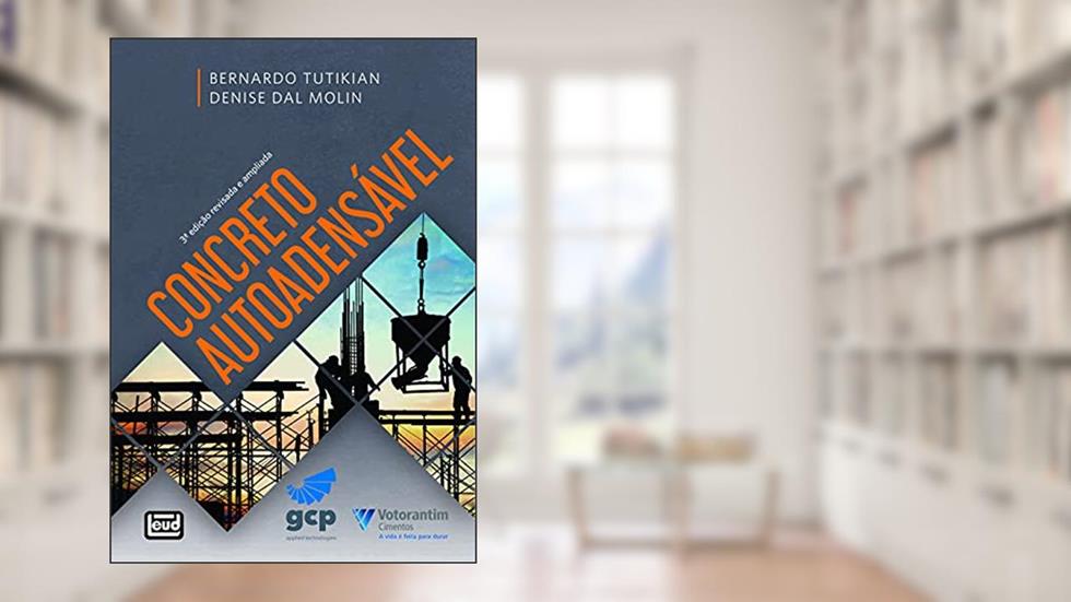 Concreto Autoadensável - 3a. Edição, do autor Bernardo" "tutikian; Denise" "dal Molin