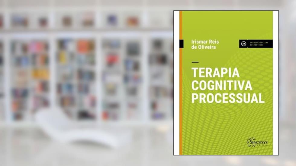 Terapia Cognitiva Processual, do autor Irismar Reis de Oliveira