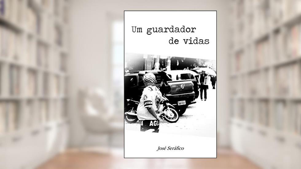 Um Guardador de Vidas, do autor José Seráfico