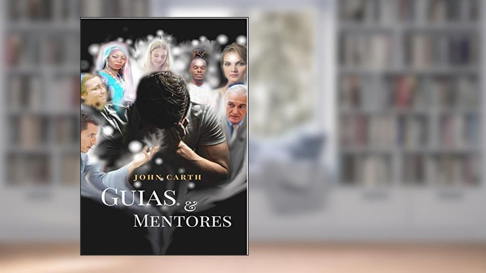 Guias & Mentores, do autor John Carth