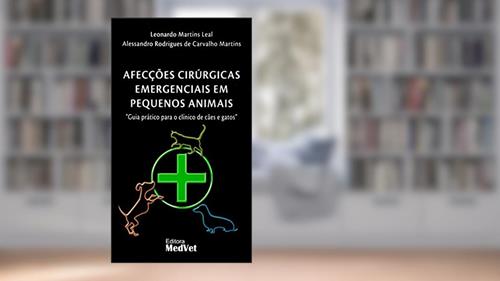 Capa de Afecções Cirúrgicas Emergenciais em Pequenos Animais, do autor Leal