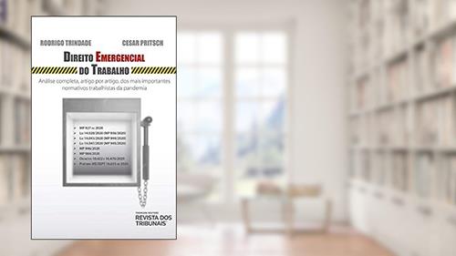 Capa de Direito Emergencial Do Trabalho, do autor Rodrigo Trindade; Cesar Pritsch