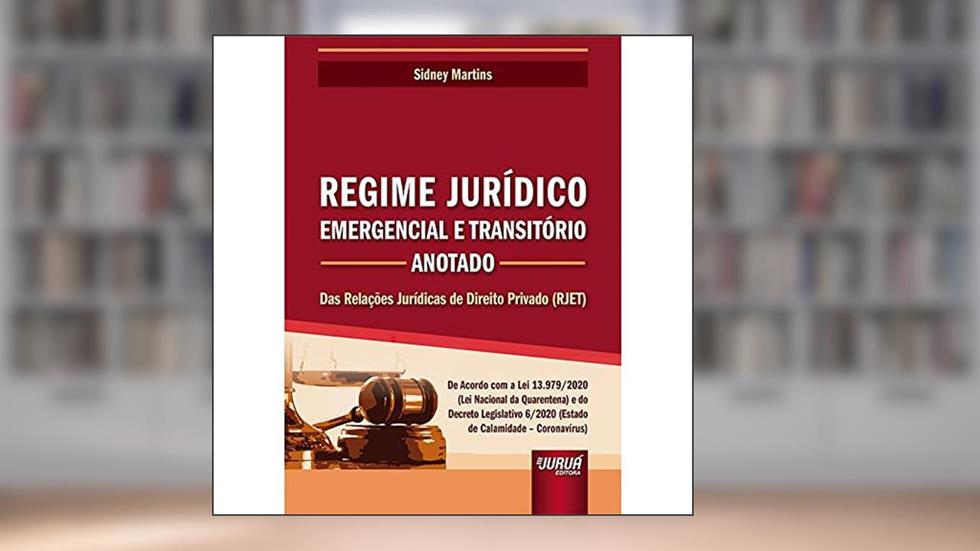 Regime Jurídico Emergencial e Transitório - Anotado, do autor Sidney Martins