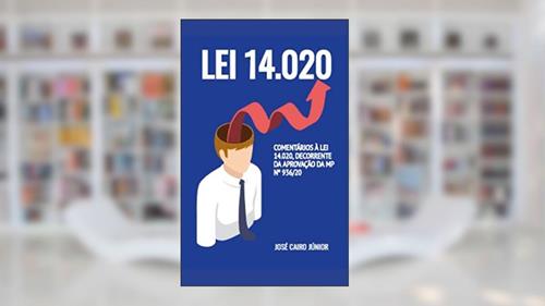 Capa de Comentários à Lei nº 14.020 : BEM - Benefício Emergencial - Suspensão do contrato de trabalho - Redução da jornada, do autor JOSÉ CAIRO JÚNIOR