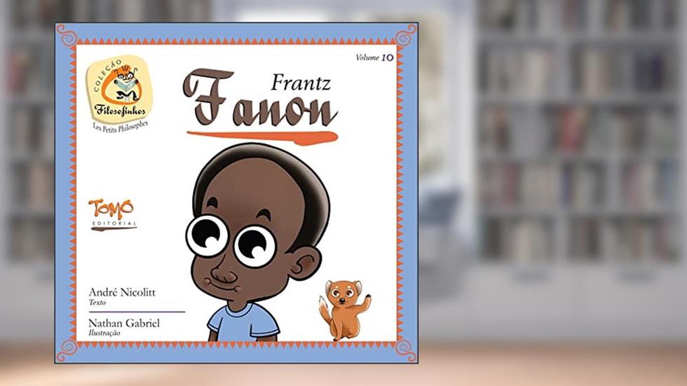 Frantz Fanon, do autor André Nicolitt