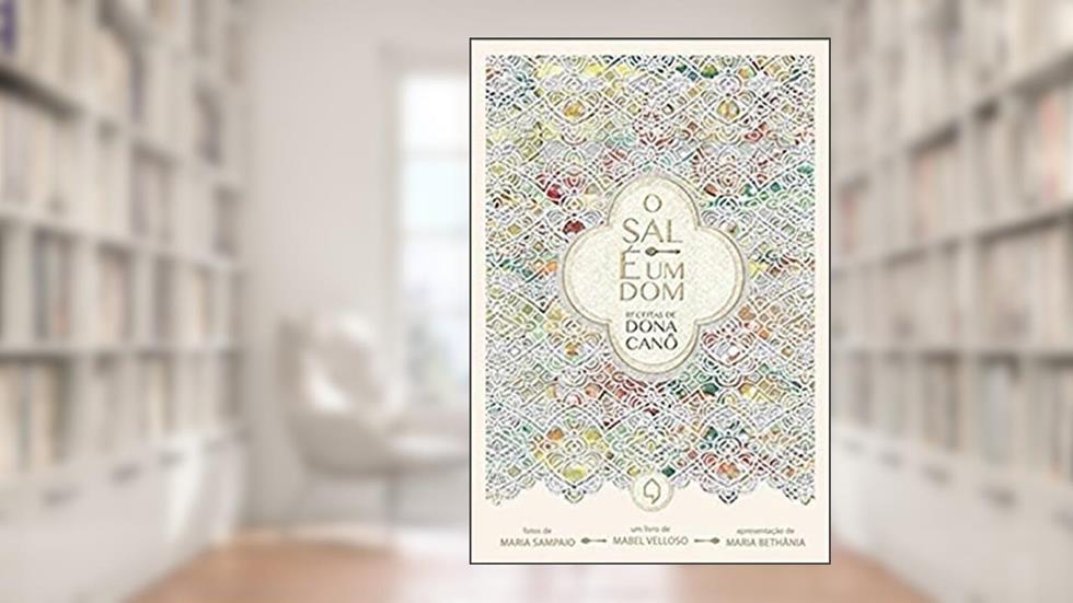 O sal é um dom: Receitas de dona Canô, do autor Mabel Velloso