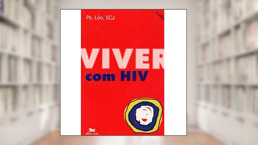 Viver com HIV, do autor Léo Pereira