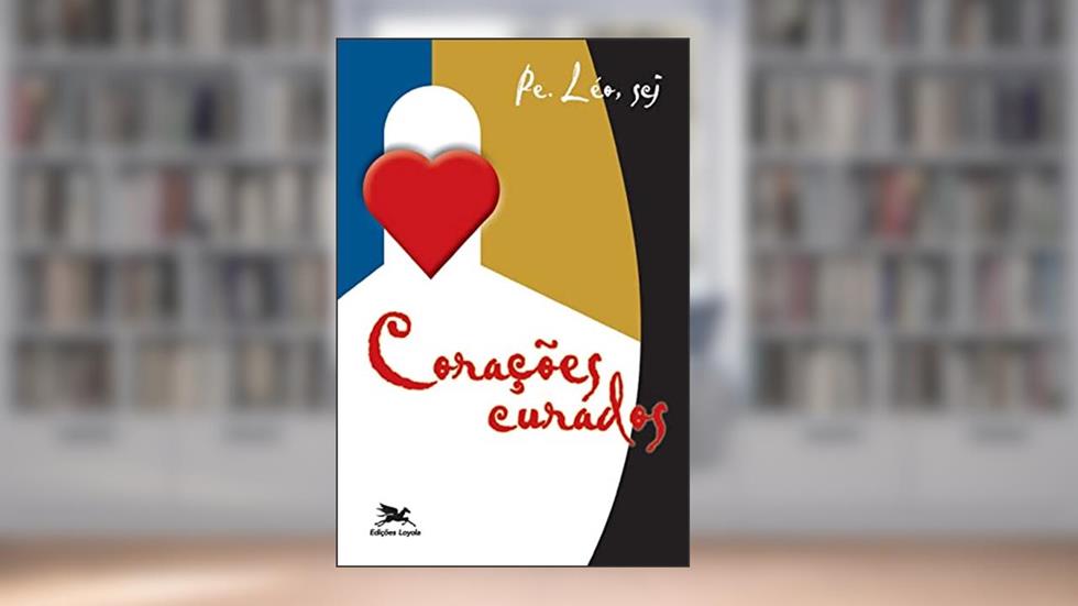 Corações curados, do autor Léo Pereira