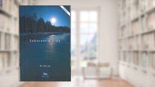 Capa de Saborear a vida, do autor Léo Pereira