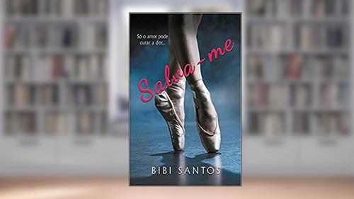 Capa de Salva-me, do autor Bibi Santos