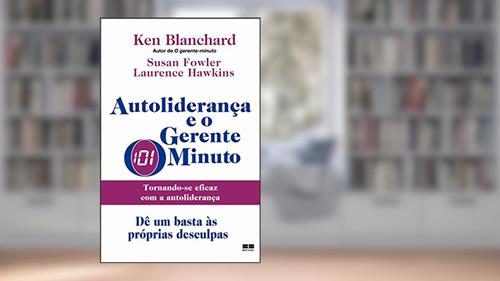 Capa de AUTOLIDERANÇA E O GERENTE-MINUTO, do autor Ken Blanchard