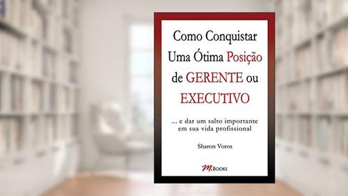 Capa de Como Conquistar uma ótima Posição de Gerente ou Executivo, do autor Sharon Voros
