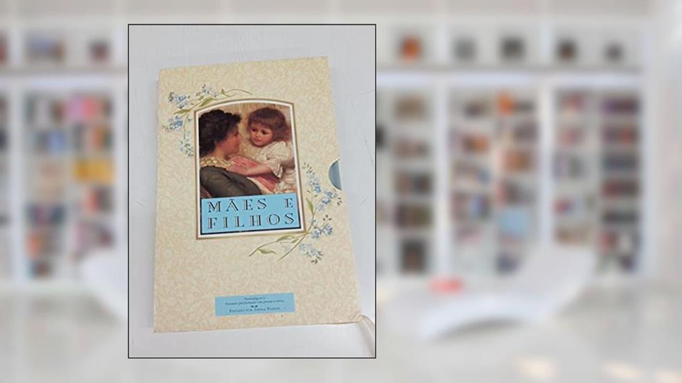 Mães E Filhos, do autor Sheila Pickles