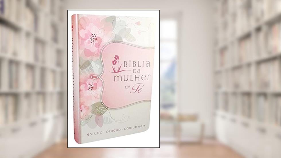 Bíblia da Mulher de Fé, NVI, Couro Soft, Flores, do autor Sheila Walsh