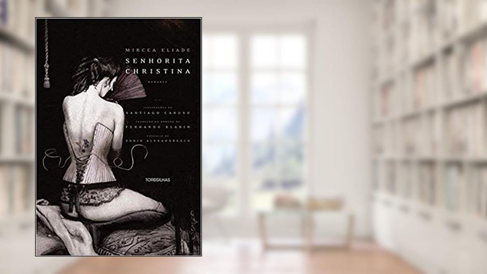 Senhorita Christina, do autor Mircea Eliade