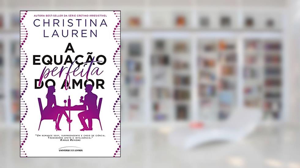 A equação perfeita do amor, do autor Christina Lauren