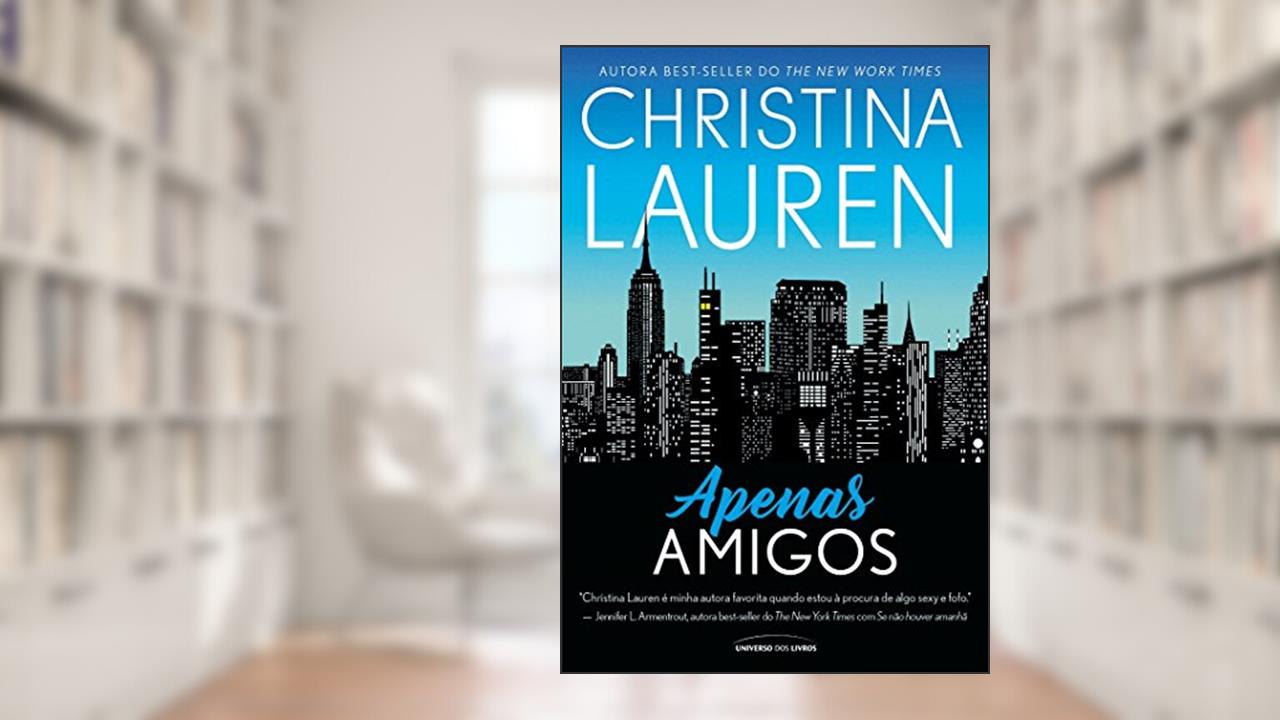 Apenas amigos, do autor Christina Lauren