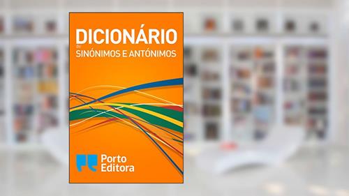 Capa de Dicionário de Sinónimos e Antónimos, do autor Porto Editora