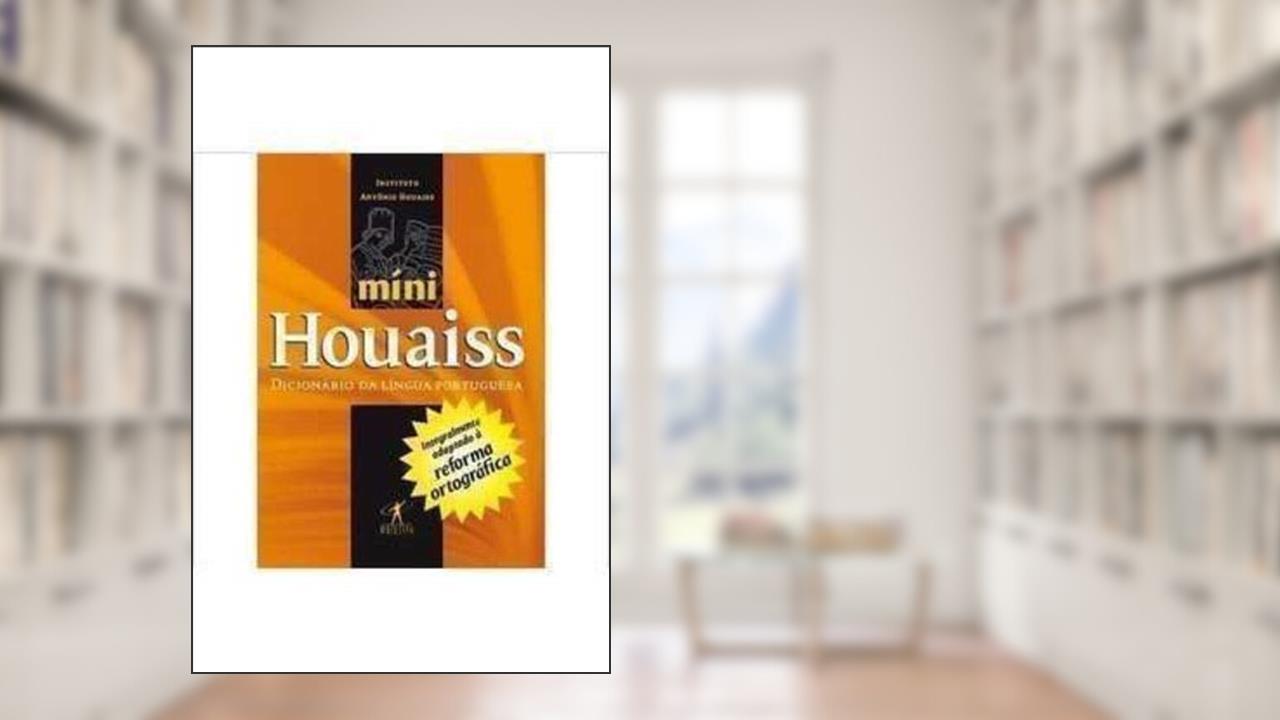 Minidicionario Houaiss (Em Portugues Do Brasil), do autor Antonio Houaiss