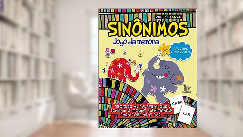 Sinônimos - jogo da memória, do autor Paulo Tadeu