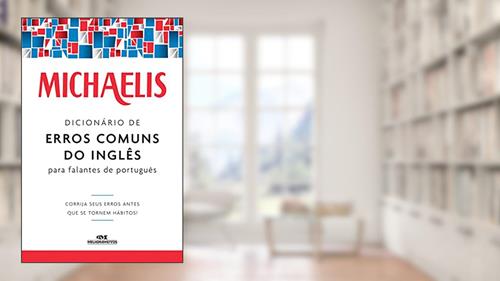 Capa de Michaelis dicionário de erros comuns do inglês para falantes do português, do autor Mark G. Nash; Willians Ramos Ferreira