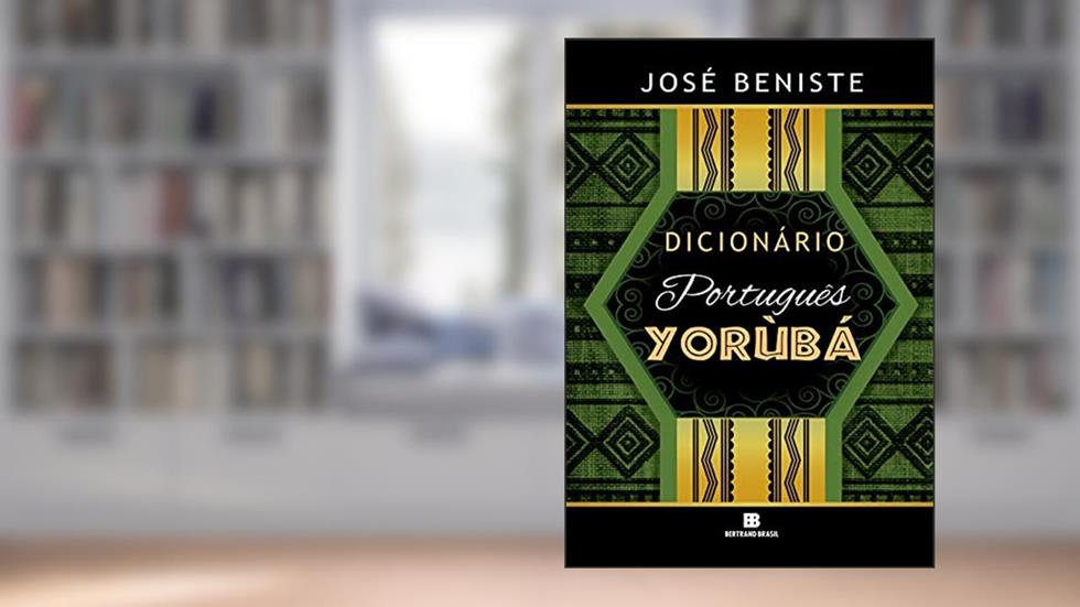 Dicionário Português-Yorùbá, do autor José Beniste