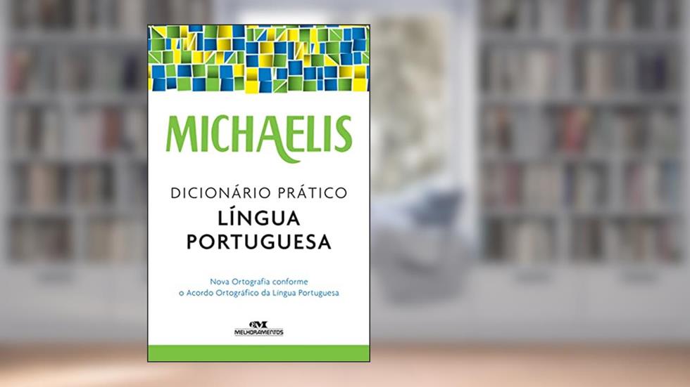Michaelis dicionário prático língua portuguesa, do autor Melhoramentos