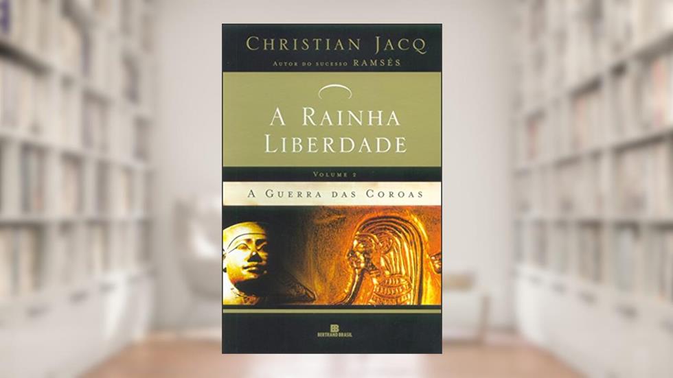 A Guerra das Coroas - Volume 2, do autor Christian Jacq