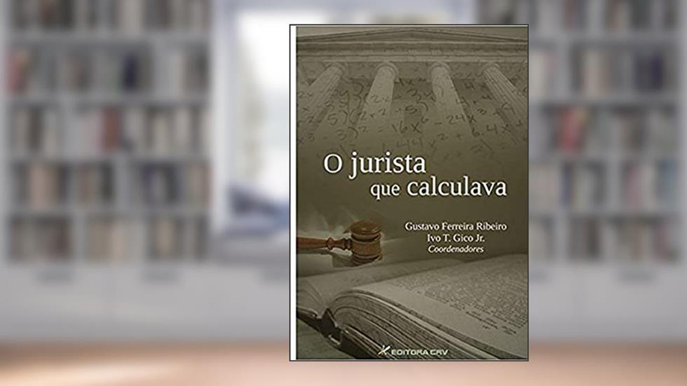O jurista que calculava, do autor Gustavo Ferreira Ribeiro