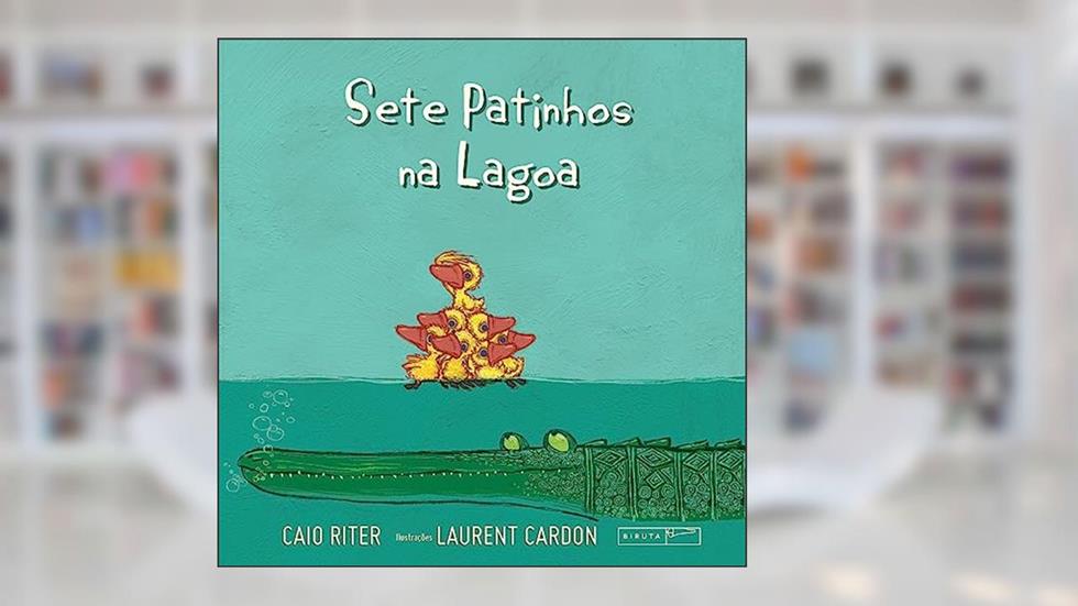 Sete patinhos na lagoa, do autor Caio Riter