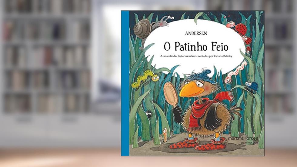 Patinho feio, O - As mais lindas histórias infantis contadas por Tatiana Belinky, do autor Andersen, Hans Christian | Belinky, Tatiana (adaptação)