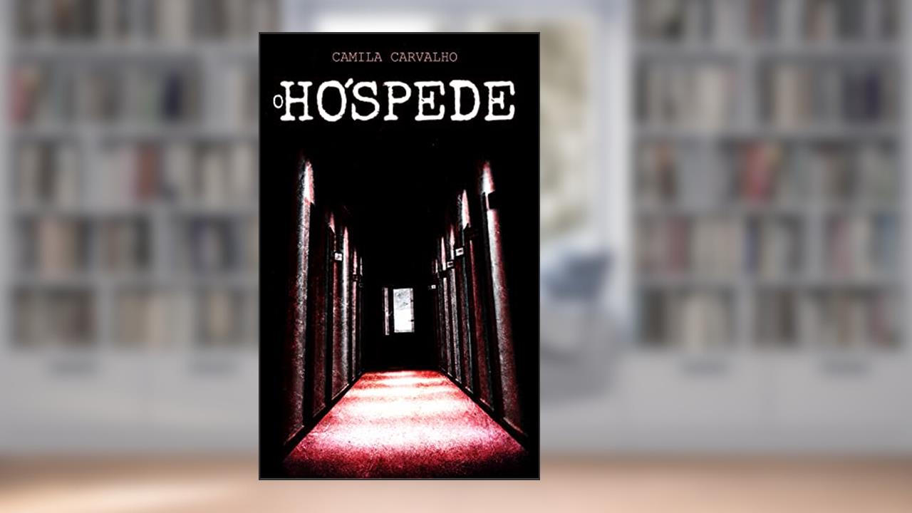 O hóspede, do autor Camila Carvalho