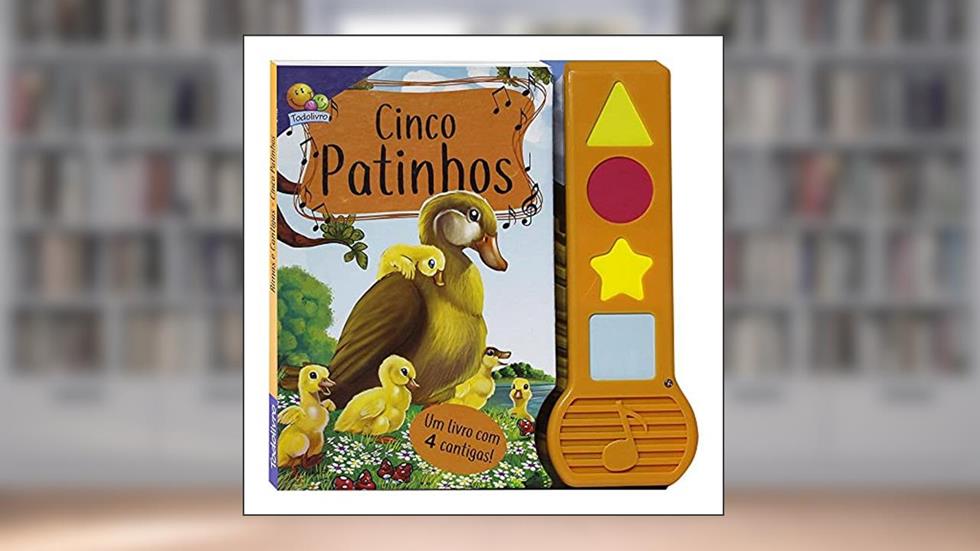 Rimas e Cantigas: Cinco Patinhos...e outros, do autor Todolivro