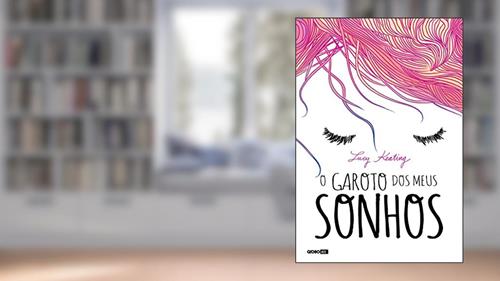 Capa de O garoto dos meus sonhos, do autor Lucy Keating