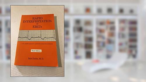 Capa de Interpretação Rápida do ECG. Um Novo e Simples Método Para Leitura Sistemática dos Eletrocardiograma, do autor Dale Dubin