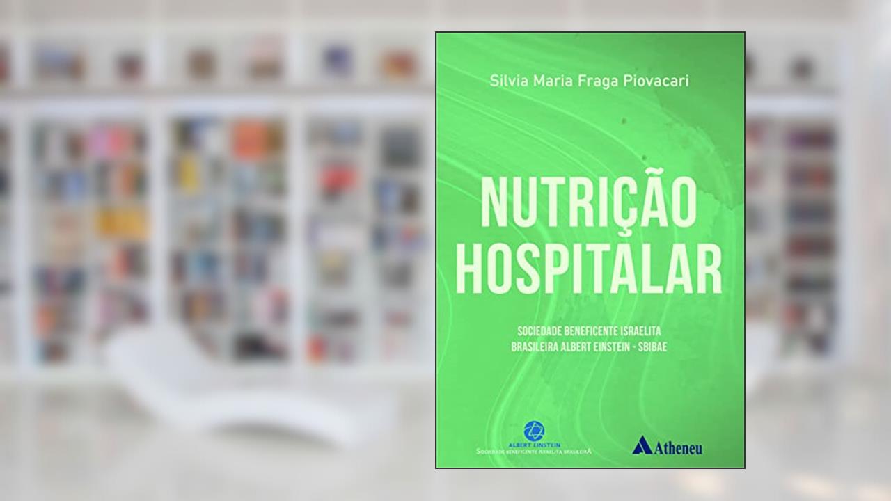 Nutrição Hospitalar, do autor Silvia Maria Fraga Piovacari